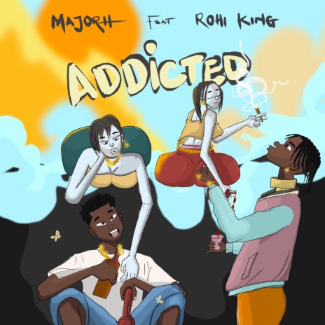 Addicted ft. Rohi King | Boomplay Music
