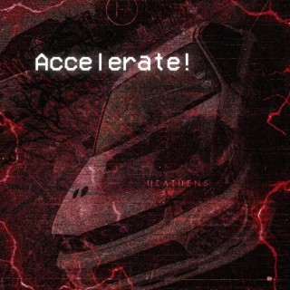 Accelerate!