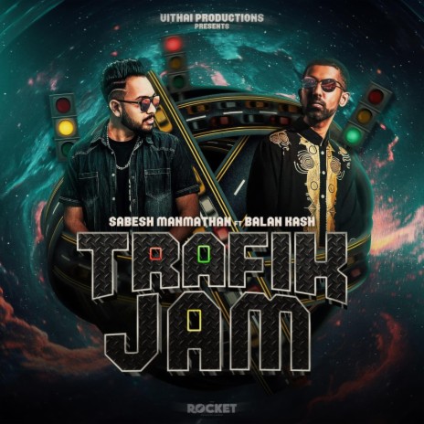 Trafik Jam ft. Balan Kash | Boomplay Music