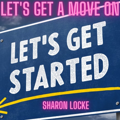 Let's Get A Move On | Boomplay Music