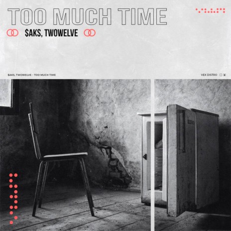 Too Much Time ft. Twowelve | Boomplay Music