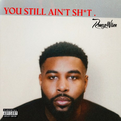 You Still Ain't Shit | Boomplay Music