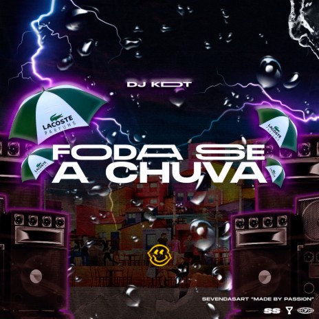 FODA-SE A CHUVA | Boomplay Music