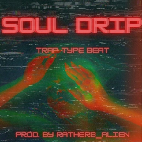 Soul drip | Boomplay Music