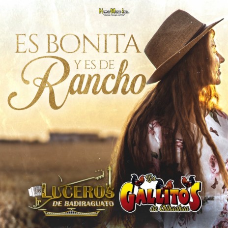 Es Bonita y Es de Rancho ft. Los Gallitos de Chihuahua | Boomplay Music