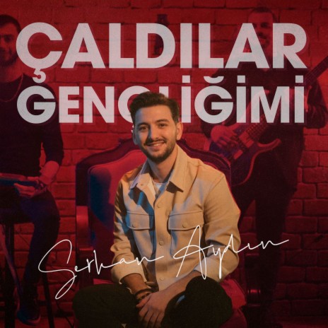 Çaldılar Gençliğimi | Boomplay Music