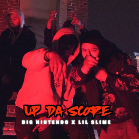 Up Da Score ft. Lil Slime | Boomplay Music