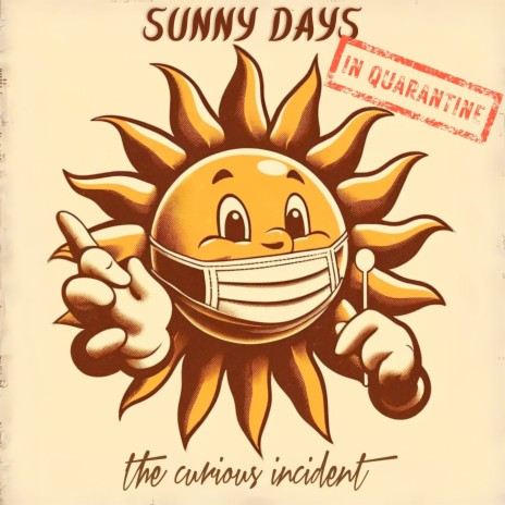 Sunny Days (In Quarantine) | Boomplay Music