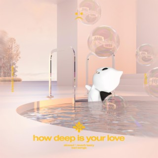 how deep is your love - slowed + reverb