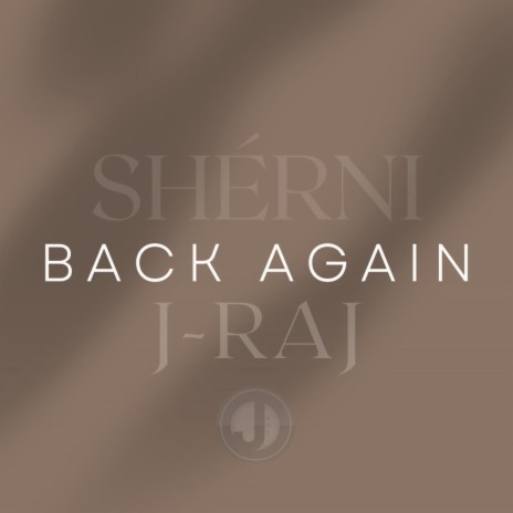 Back Again ft. Sherni | Boomplay Music