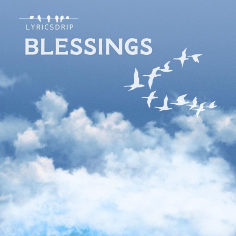 Blessings | Boomplay Music