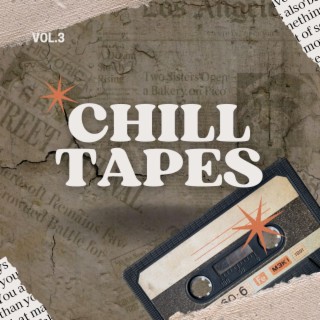 Chill Tapes, Vol. 3