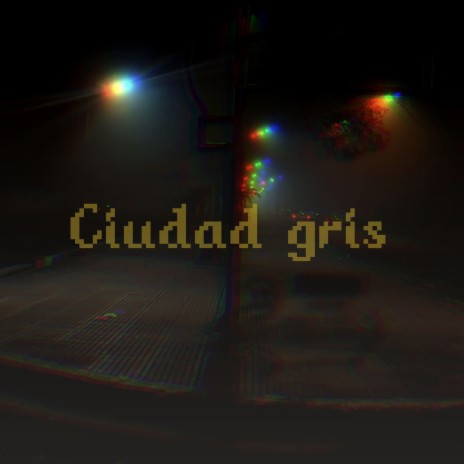 Ciudad gris | Boomplay Music