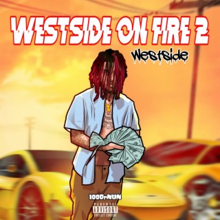Westside On Fire 2