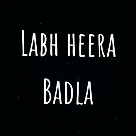 Labh heera Badla | Boomplay Music