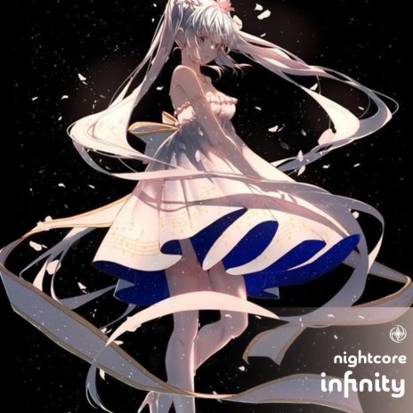 Infinity - Nightcore | Boomplay Music