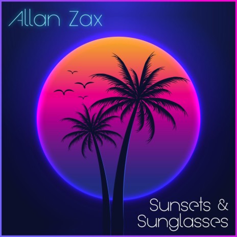 Sunsets & Sunglasses | Boomplay Music