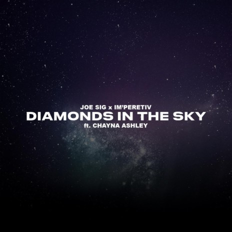 Diamonds in the Sky ft. Imperetiv & Chayna Ashley | Boomplay Music