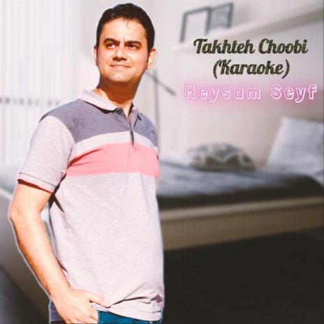 Takhteh Choobi (Karaoke) | Boomplay Music