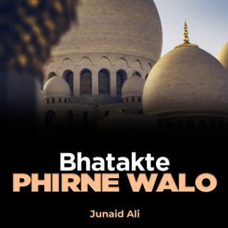 Bhatakte Phirne Walo