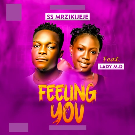 FEELING YOU ft. LADY M.D | Boomplay Music