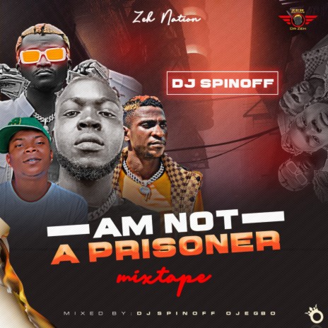 Am Not A Prisoner (Mixtape)
