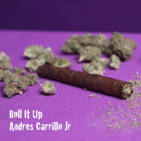 Roll It Up | Boomplay Music