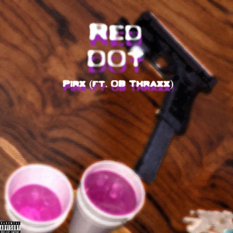 Red Dot ft. OB Thraxx | Boomplay Music