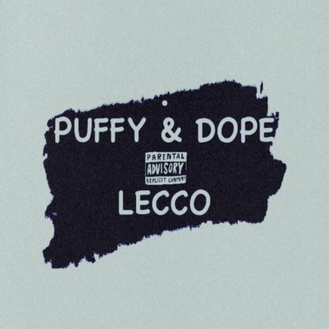 Puffy & Dope | Boomplay Music