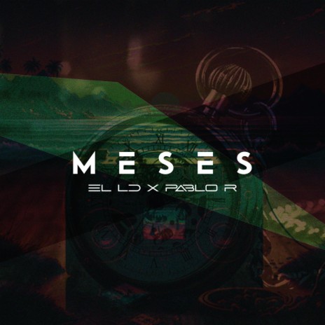 MESES ft. Pablo R | Boomplay Music