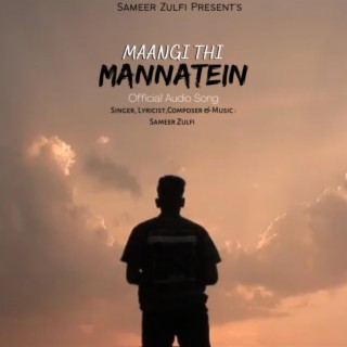 Maangi Thi Mannatein