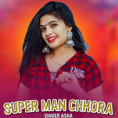 Super Man Chhora | Boomplay Music