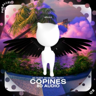 Copines - 8D Audio