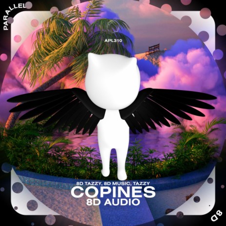 Copines - 8D Audio ft. surround. & Tazzy