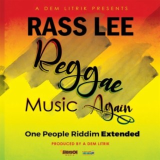 Reggae music again, Rass Lee