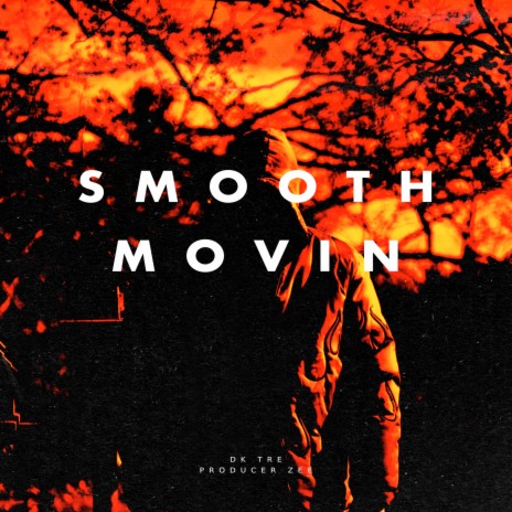 Smooth Movin ft. Producer Zee | Boomplay Music