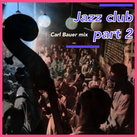 Jazz Club, Pt. 2 | Boomplay Music