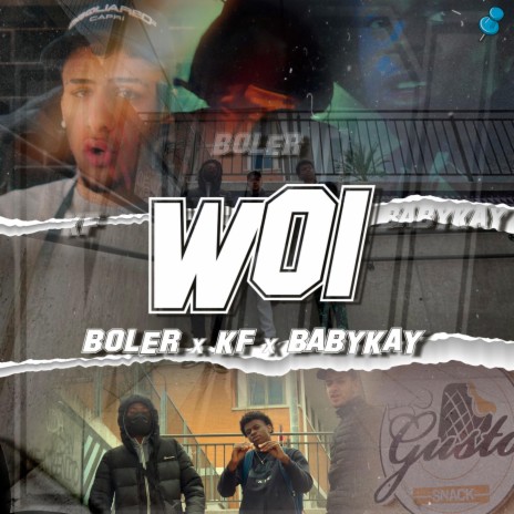 WOI ft. Boler & Kurbi Officiel | Boomplay Music