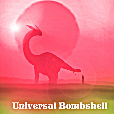 Universal Bombshell | Boomplay Music