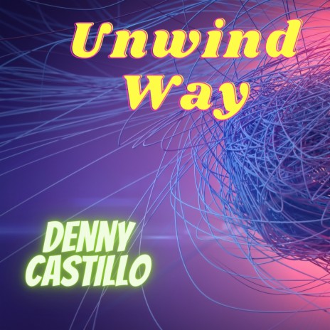 Unwind Way | Boomplay Music