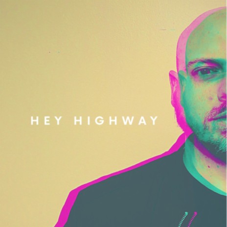 Hey Highway | Boomplay Music