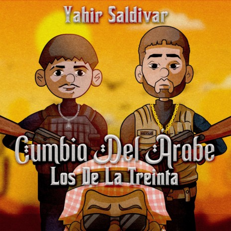 Cumbia del arabe ft. Yahir Saldivar | Boomplay Music