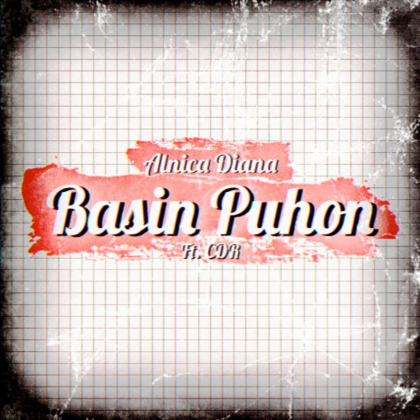 Basin Puhon ft. CDR | Boomplay Music