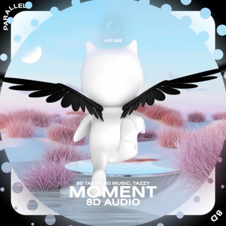 Moment - 8D Audio ft. surround. & Tazzy | Boomplay Music