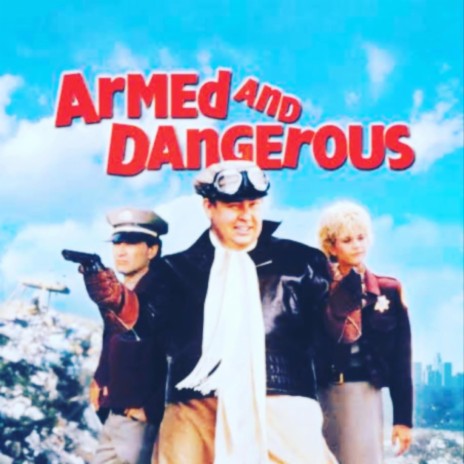 Armed and Dangerous | Boomplay Music
