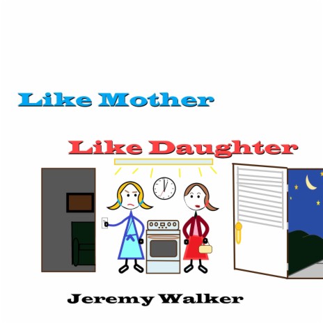 Like Mother Like Daughter | Boomplay Music