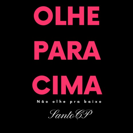 Olhe para Cima | Boomplay Music