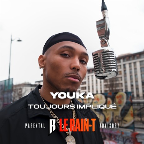 Toujours impliqué ft. Youka | Boomplay Music