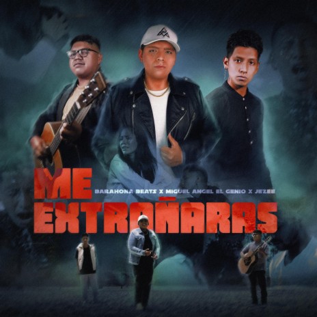 Me Extrañaras ft. Jezee & Barahona Beats
