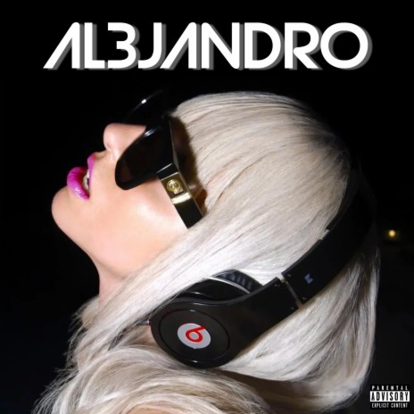 AL3JANDRO | Boomplay Music